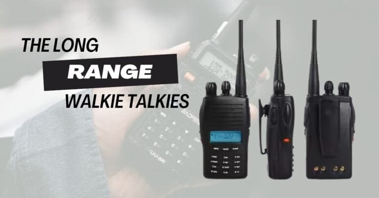 Long Range Walkie Talkie