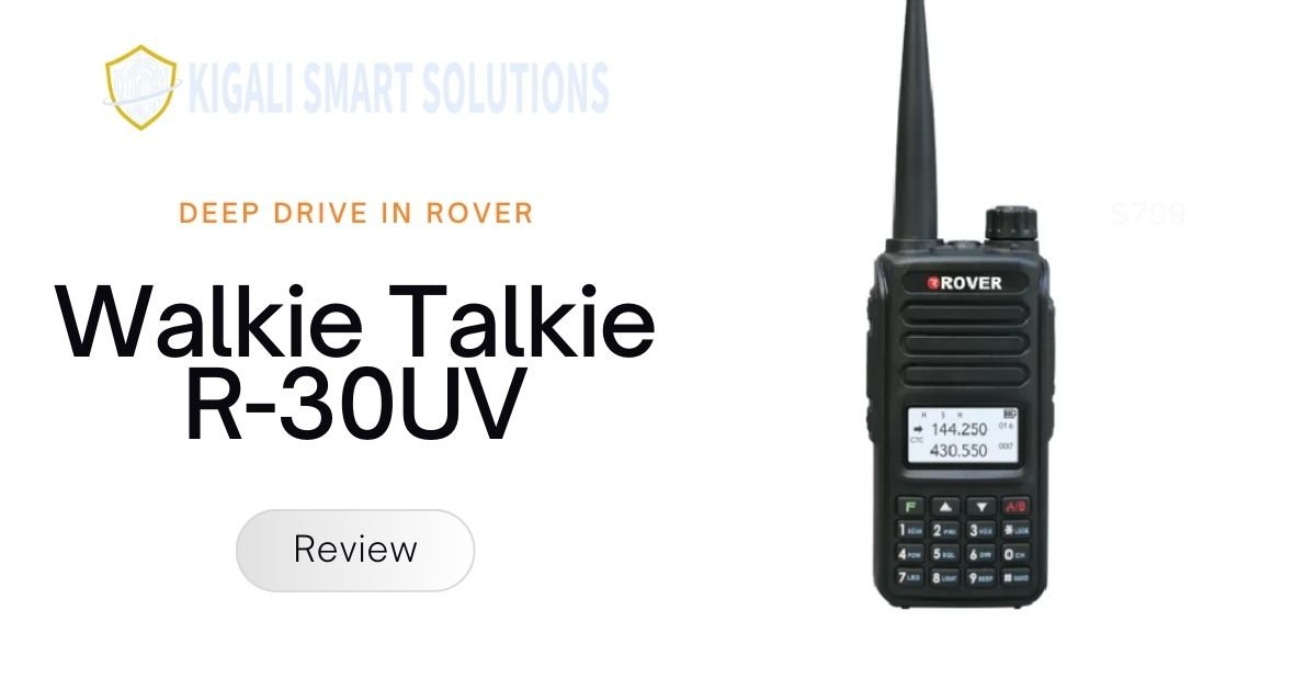 Rover-Walkie Talkie-R-30UV A Comprehensive Review