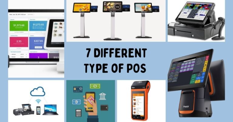 Exploring 7 Different Types of Point of Sale (POS) Systems for Your Business